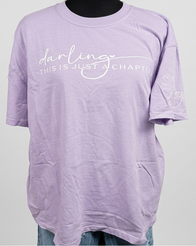 Darling, This Is Just Another Chapter T-Shirt