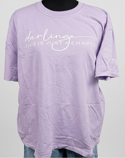 Darling, This Is Just Another Chapter T-Shirt