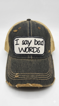I Say Bad Words Cap
